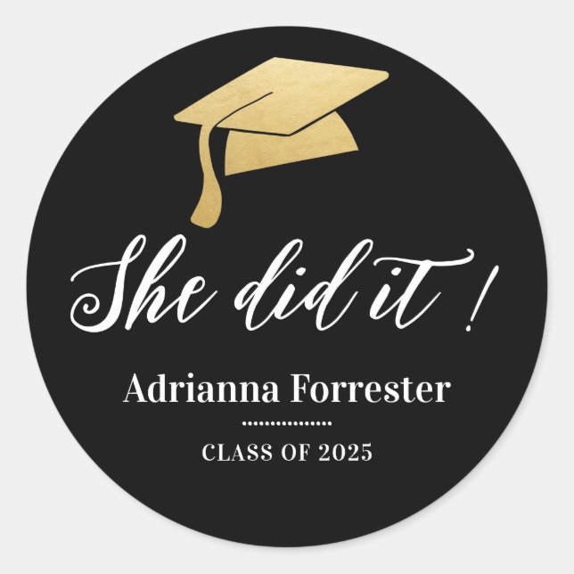 She Did It Graduation Hat Faux Gold Foil Black Classic Round Sticker (Front)