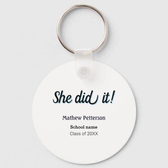 She did it simple black classy modern graduation key ring (Front)