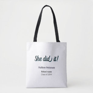 She did it simple black classy modern graduation tote bag