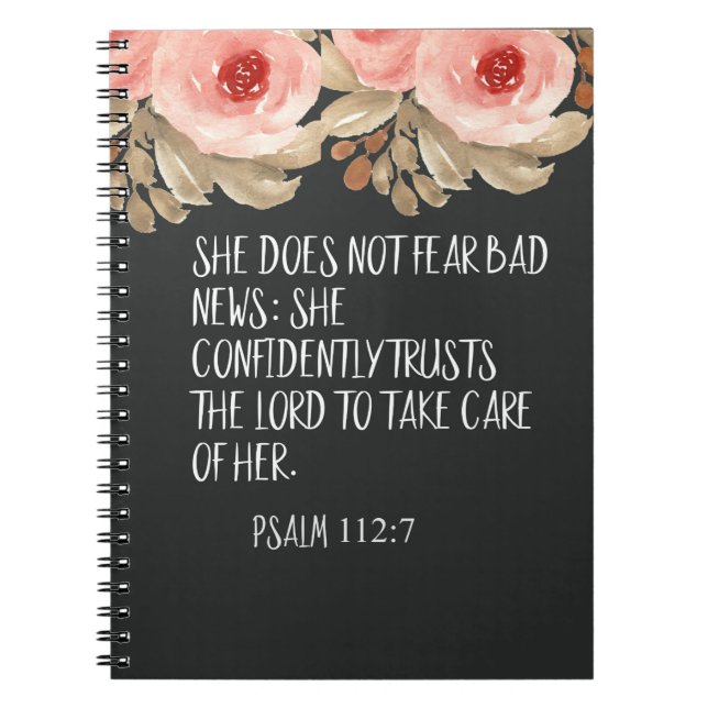She Does Not Fear Bad News Psalm 112:7 Christian Notebook (Front)