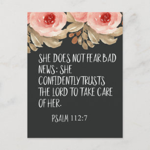She Does Not Fear Bad News Psalm 112:7 Quote Postcard