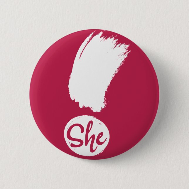 She Exclamation White Design Pin (Front)