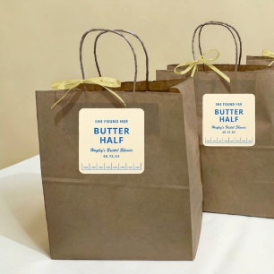 She Found Her Butter Half Bridal Shower Square Sticker