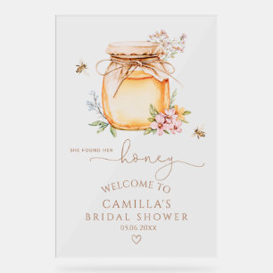 She Found Her Honey Bridal Shower Welcome  Acrylic Sign