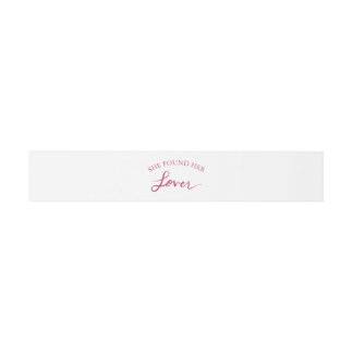 She Found Her Lover Bridal Shower Belly Band Invitation Belly Band