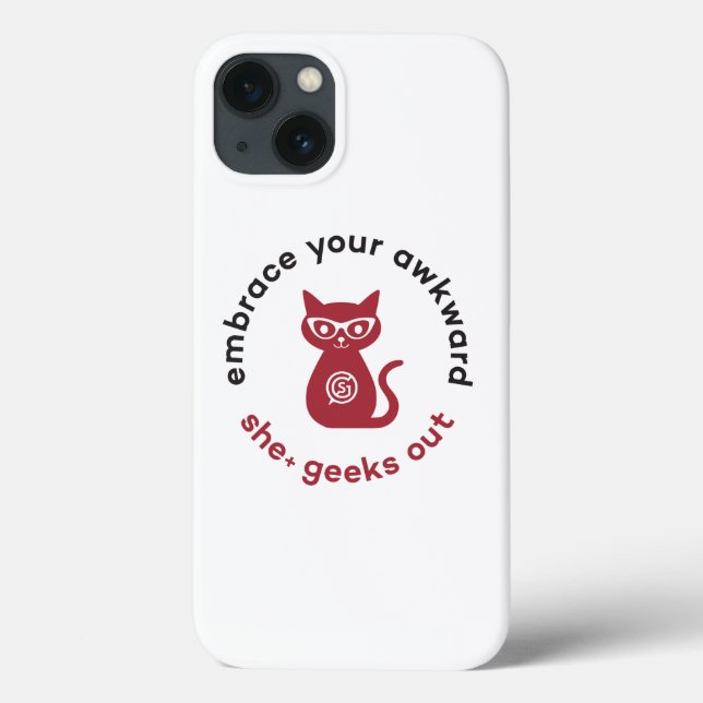 She+ Geeks Out "Embrace Your Awkward" iPhone Case (Back)