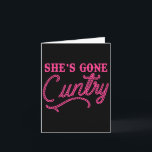 She Gone Ry Funny Design  Card<br><div class="desc">She Gone Ry Funny Design</div>