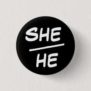 She/He Pronoun Black & White Badge