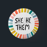 SHE/HE / THEM Pronouns Rainbow Handlettered Pride 3 Cm Round Badge<br><div class="desc">Decorate your outfit with this cool art button. Makes a great  gift! You can customise it,  change the background colours and add text too. Check my shop for lots more colours and patterns! Let me know if you'd like something custom too.</div>