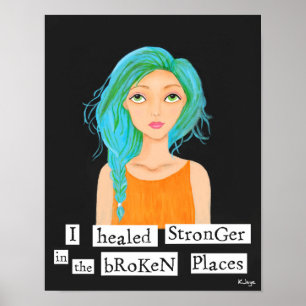 She Healed Stronger - Inspirational Fine Art Print