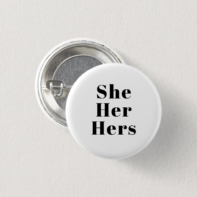 She, Her, Hers black white gender Pronouns Lgbtq 3 Cm Round Badge (Front & Back)