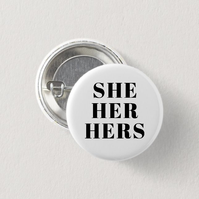 She, Her, Hers Gender Pronouns black white modern 3 Cm Round Badge (Front & Back)
