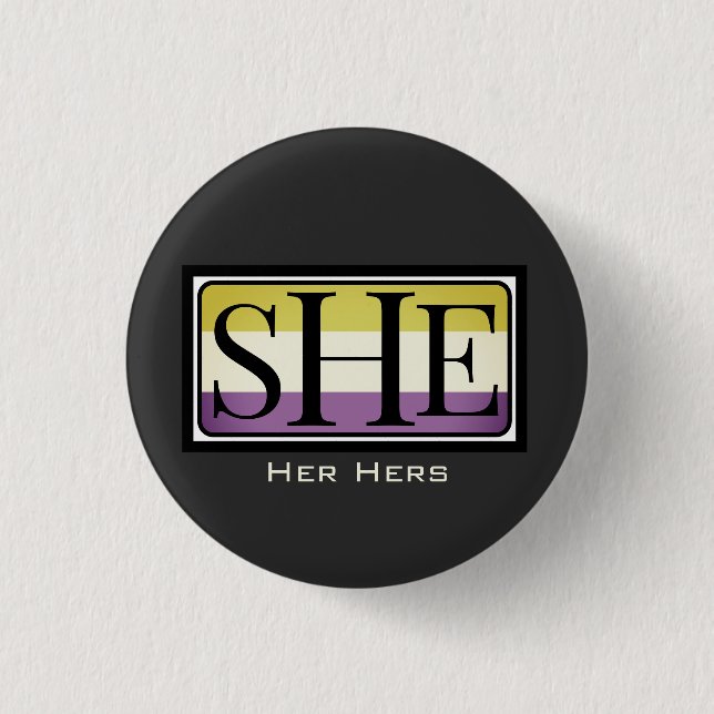 She her hers pronoun non-binary gender outfit  3 cm round badge (Front)