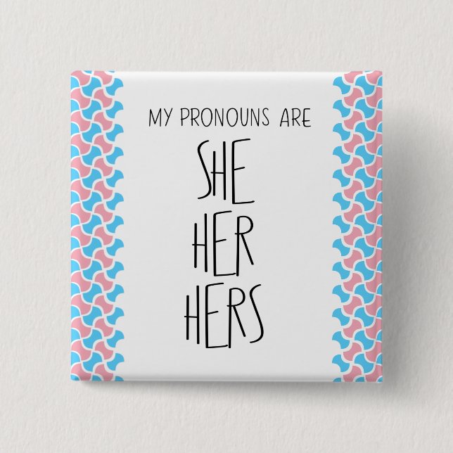 She/Her/Hers Pronouns 15 Cm Square Badge (Front)