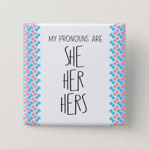 She/Her/Hers Pronouns 15 Cm Square Badge