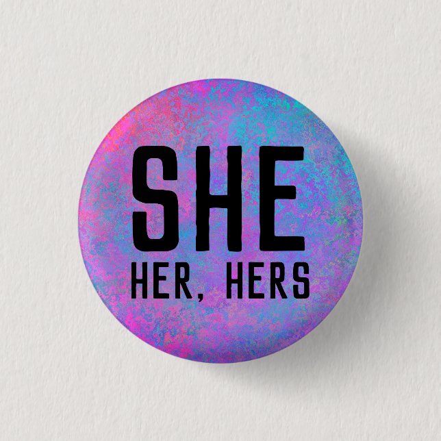She, Her, Hers Pronouns 3 Cm Round Badge (Front)