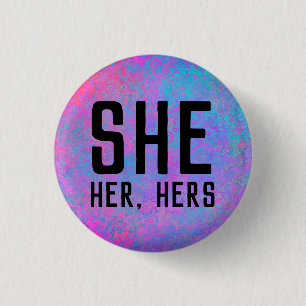 She, Her, Hers Pronouns 3 Cm Round Badge