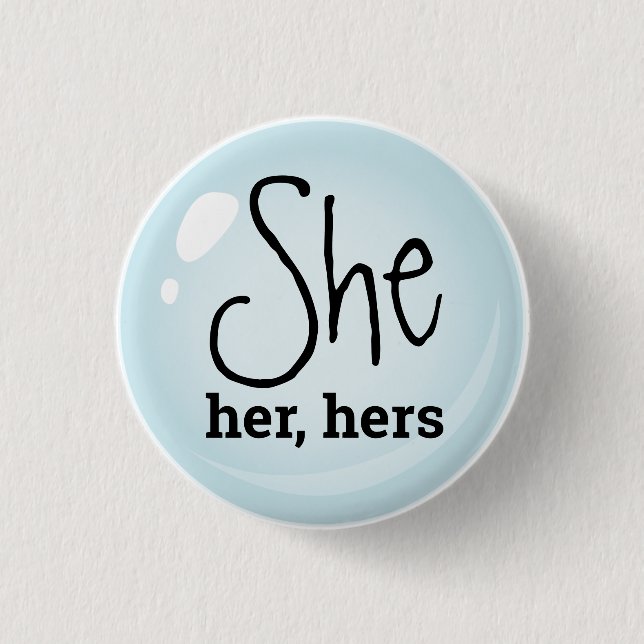 She, Her, Hers Pronouns 3 Cm Round Badge (Front)
