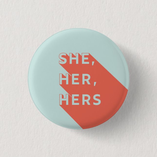 She/Her/Hers Pronouns Pin (Front)