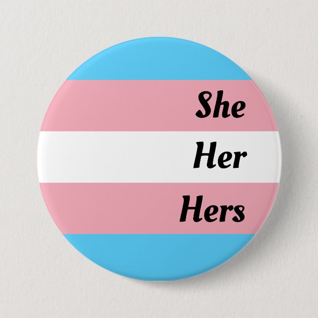 She Her Hers Transgender Pride  7.5 Cm Round Badge (Front)