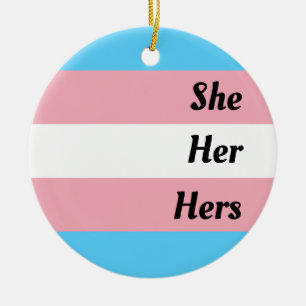 She Her Hers Transgender Pride  Ceramic Tree Decoration