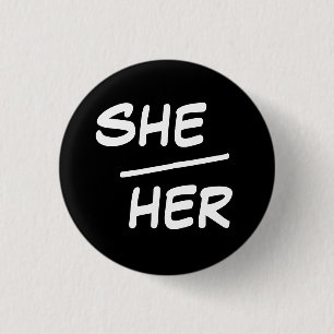 She/Her Pronoun Black & White Badge