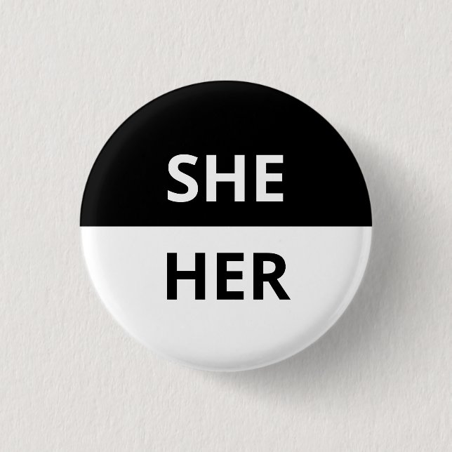 She/Her Pronoun Black & White Badge (Front)