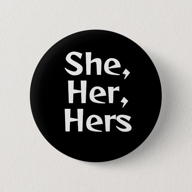 She/Her Pronoun Button (Front)