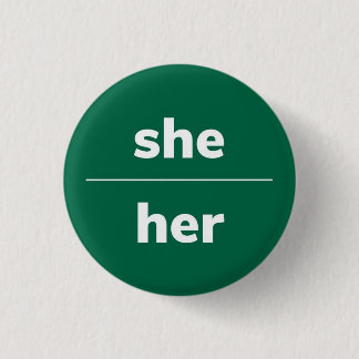She/Her Pronoun Pin, 1¼ Inch Button
