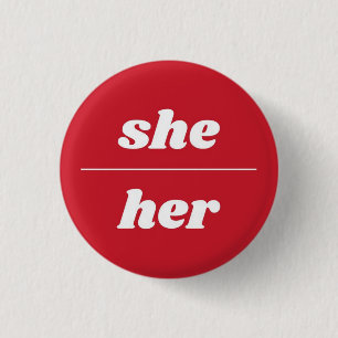She/Her Pronoun Pin, 1¼ Inch Button