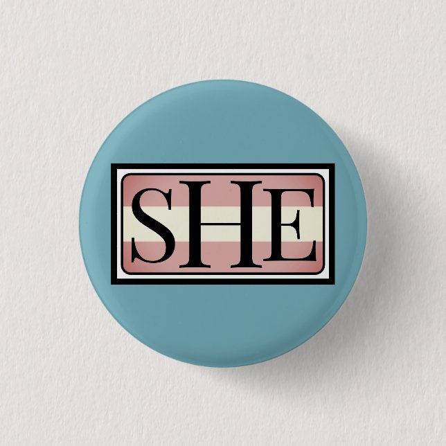 She her pronoun transwoman gender 3 cm round badge (Front)