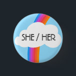 SHE/HER Pronouns Colourful Rainbow Cloud 3 Cm Round Badge<br><div class="desc">Decorate your outfit with this cool art button. Makes a great  gift! You can customise it and add text too. Check my shop for lots more colours and patterns! Let me know if you'd like something custom too.</div>