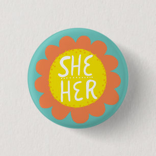 SHE / HER Pronouns Flower Pride Handlettered  3 Cm Round Badge