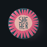 SHE / HER Pronouns Flower Pride Handlettered  3 Cm Round Badge<br><div class="desc">Decorate your outfit with this cool art button. Makes a great  gift! You can customise it and add text too. Check my shop for lots more colours and patterns! Let me know if you'd like something custom too.</div>