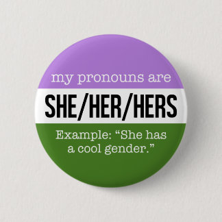 She/Her Pronouns – Genderqueer Flag 6 Cm Round Badge