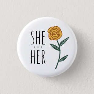 SHE/HER Pronouns Gold Rose CUSTOM 3 Cm Round Badge
