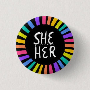 SHE / HER Pronouns Rainbow Handlettered Pride 3 Cm Round Badge