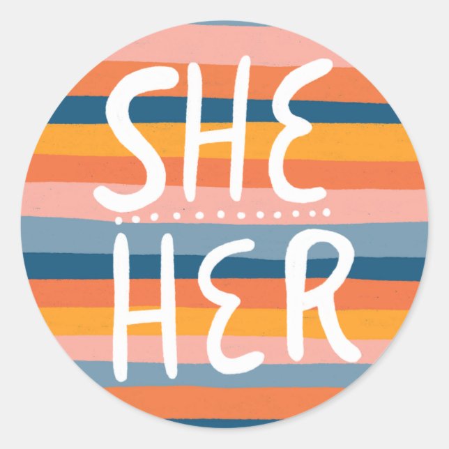 SHE/HER Pronouns Stripes Handlettering Sheet of Classic Round Sticker (Front)