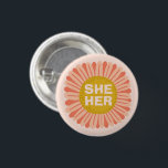 SHE / HER Pronouns Sunflower Daisy Pride  3 Cm Round Badge<br><div class="desc">Decorate your outfit with this cool art button. Makes a great  gift! You can customize it and add text too. Check my shop for lots more colors and patterns! Let me know if you'd like something custom too.</div>