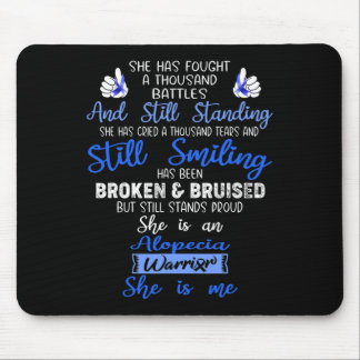 She is a Alopecia Warrior SHE IS ME  Mouse Mat
