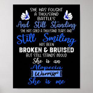 She is a Alopecia Warrior SHE IS ME Poster