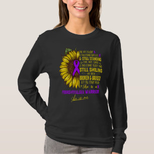 She Is A Fibromyalgia Warrior She Is Me T-Shirt