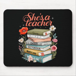 She Is A Teacher Books Floral Teacher Life Back To Mouse Mat