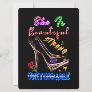 She Is Beautiful Strong Unstoppable