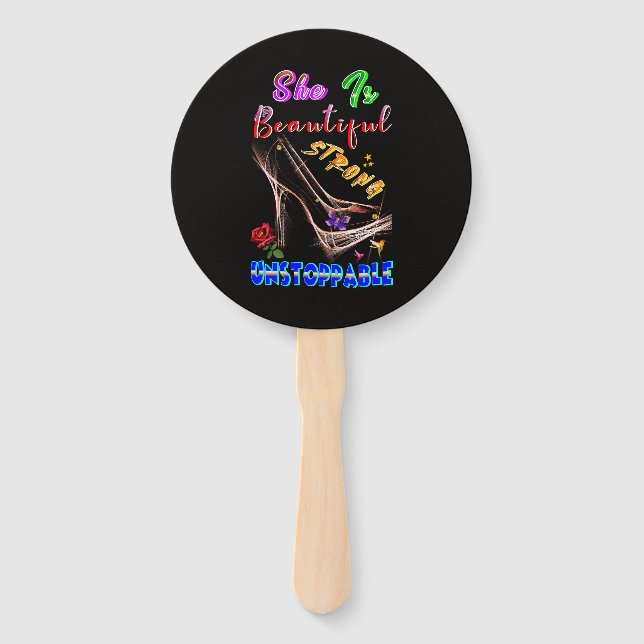 She Is Beautiful Strong Unstoppable Hand Fan (Front)