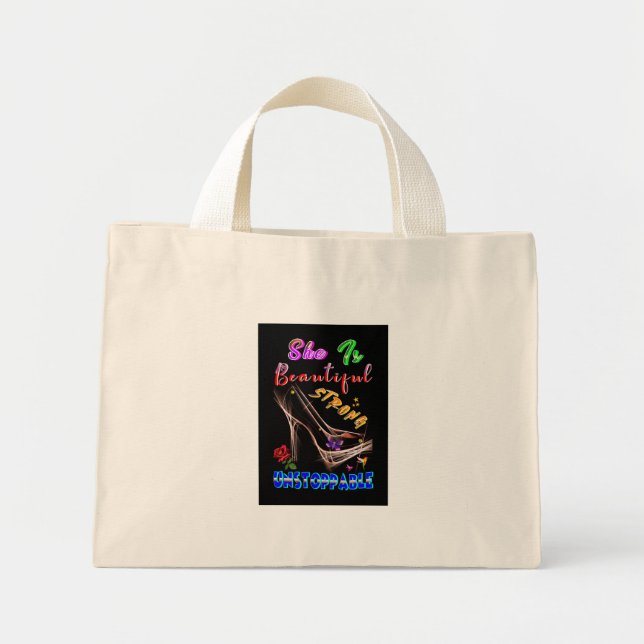 She Is Beautiful Strong Unstoppable Mini Tote Bag (Front)
