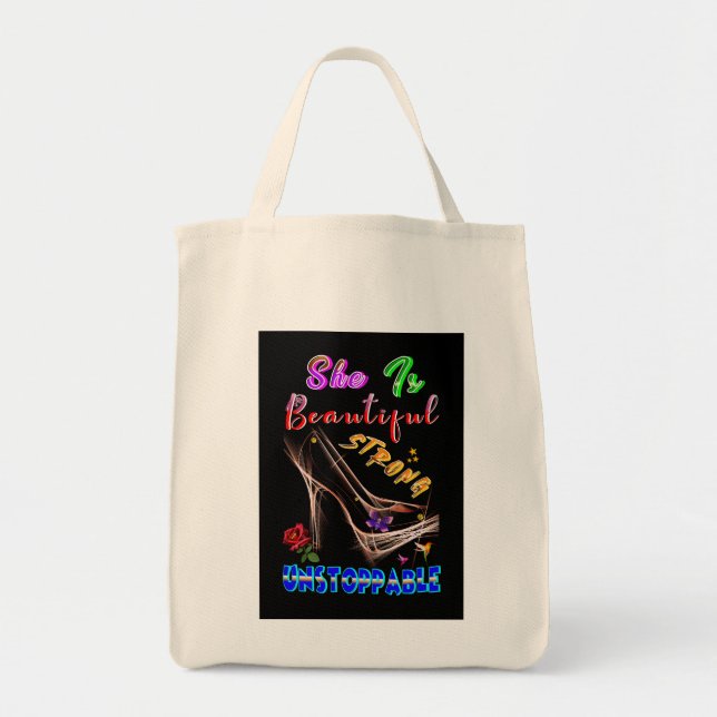 She Is Beautiful Strong Unstoppable Tote Bag (Front)