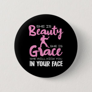 She Is Beauty She Is Grace Karate Funny Quote  6 Cm Round Badge