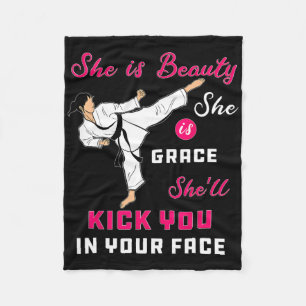 She Is Beauty She Is Grace She Will Kick You In Th Fleece Blanket