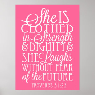 She is Clothed in Strength and Dignity Poster